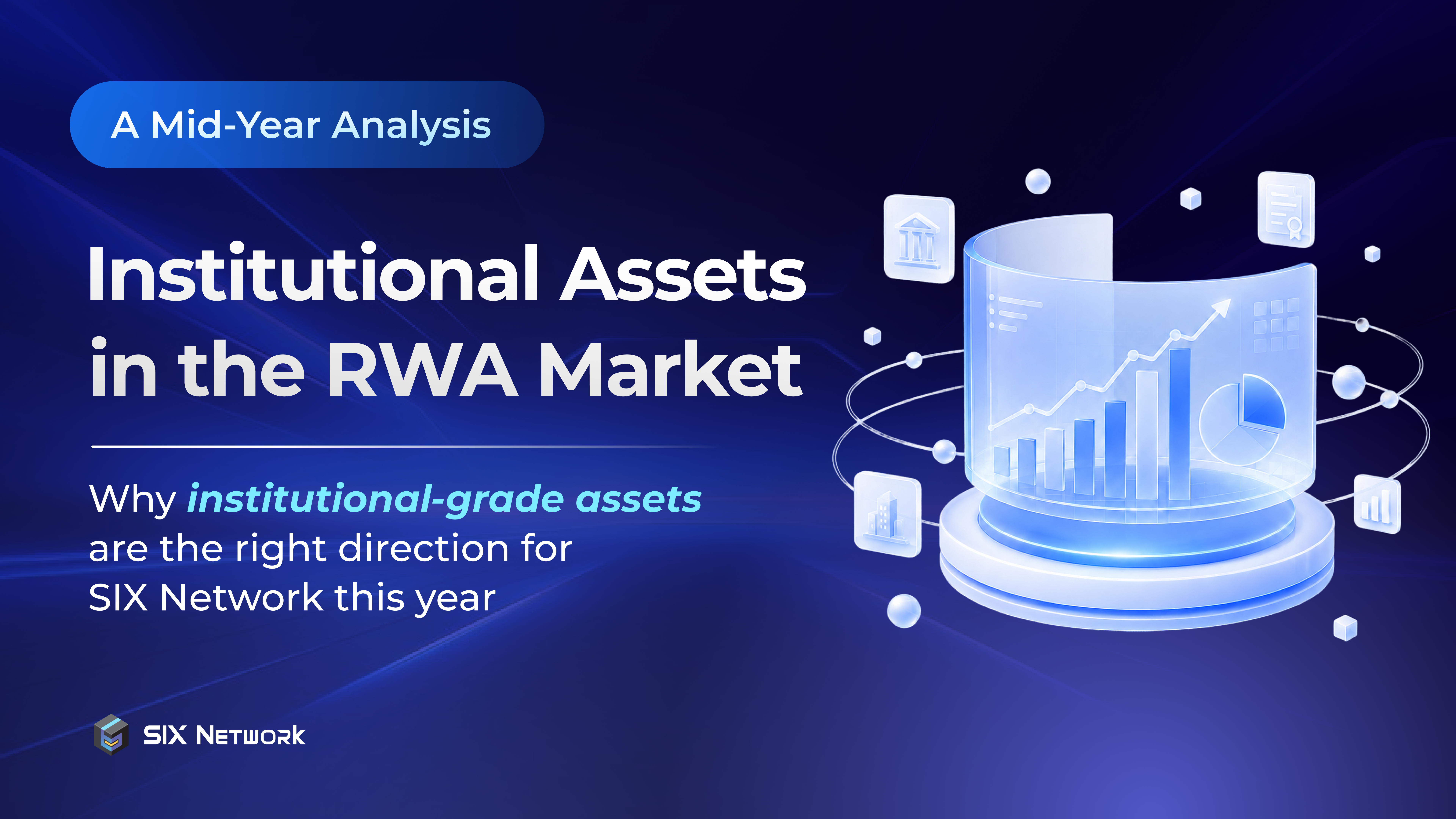 Institutional Assets in the RWA Market: A Mid-Year Analysis